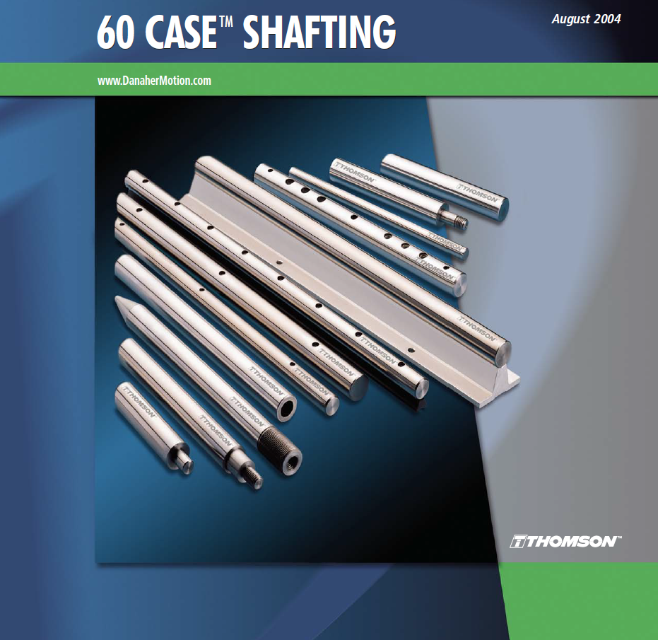 THOMSON LINEAR RACE SHAFTING CATALOG THOMSON LINEAR RACE SHAFTING CATALOG